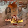 About Udd Da Punjab 2 Song
